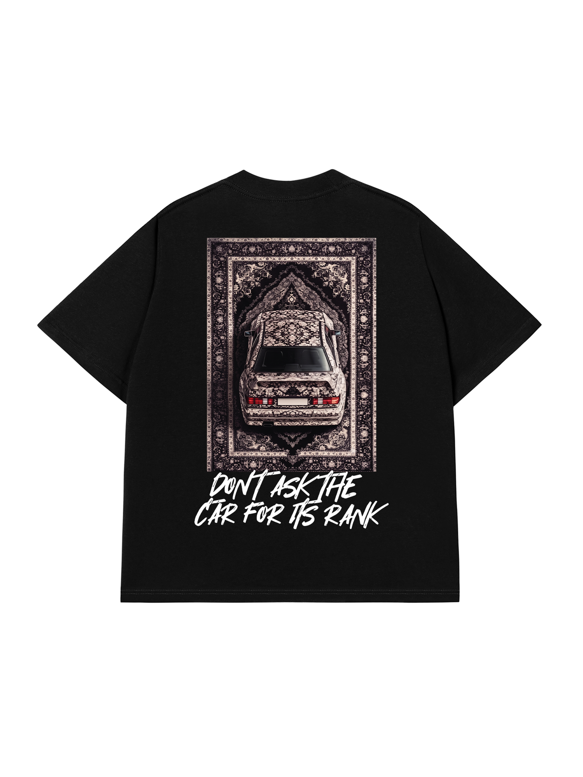 Áo Thun Relaxed Fit Don't Ask The Car For Its Rank