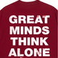 Áo Thun Relaxed Fit Great Minds Think Alone