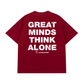 Áo Thun Relaxed Fit Great Minds Think Alone