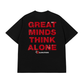 Áo Thun Relaxed Fit Great Minds Think Alone