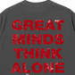 Áo Thun Relaxed Fit Great Minds Think Alone
