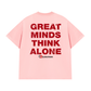 Áo Thun Relaxed Fit Great Minds Think Alone