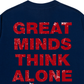 Áo Thun Relaxed Fit Great Minds Think Alone