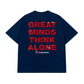 Áo Thun Relaxed Fit Great Minds Think Alone
