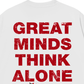 Áo Thun Relaxed Fit Great Minds Think Alone