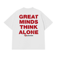 Áo Thun Relaxed Fit Great Minds Think Alone