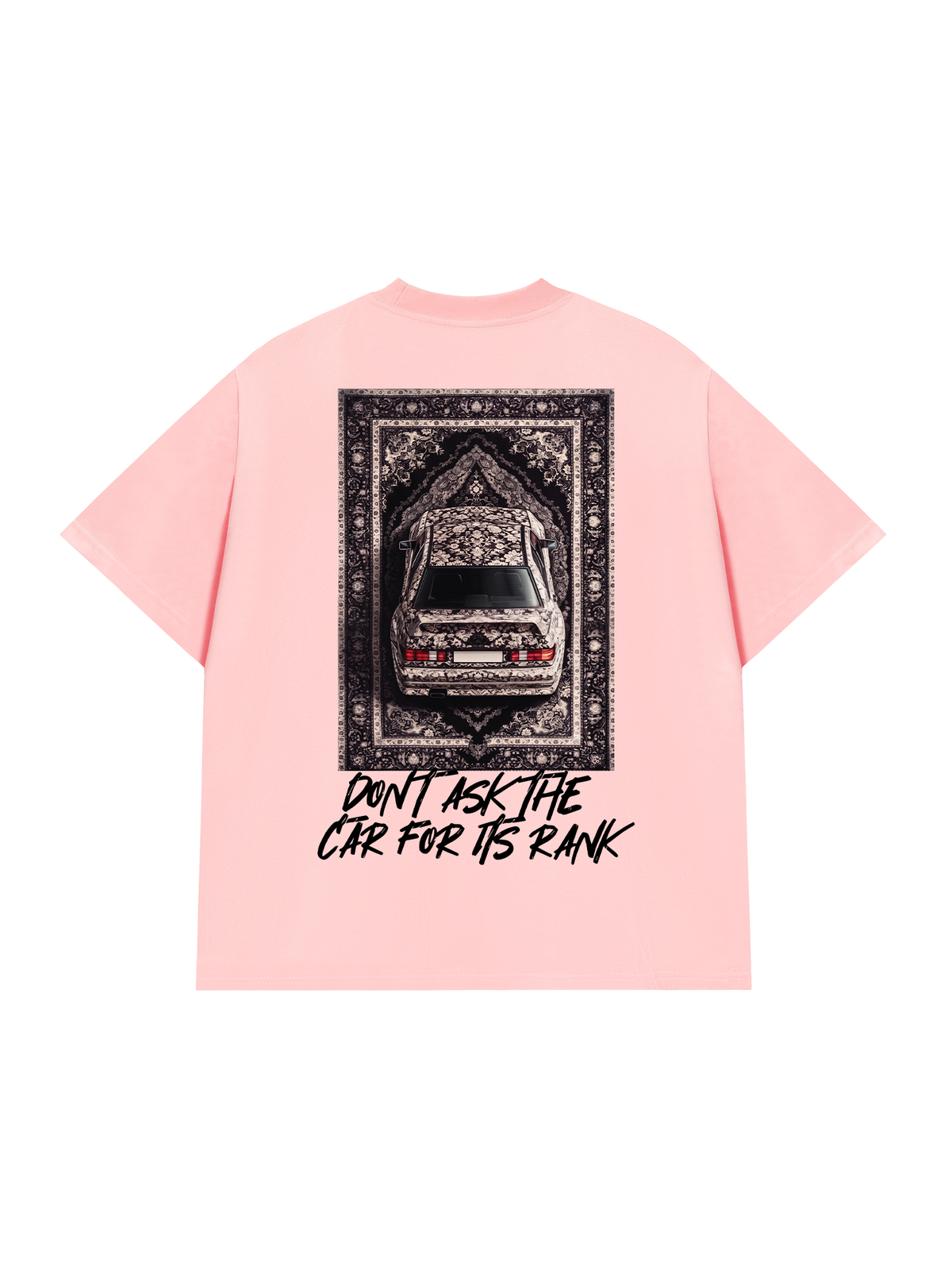 Áo Thun Relaxed Fit Don't Ask The Car For Its Rank
