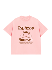 Áo Thun Relaxed Fit Espresso Yourself