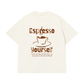 Áo Thun Relaxed Fit Espresso Yourself