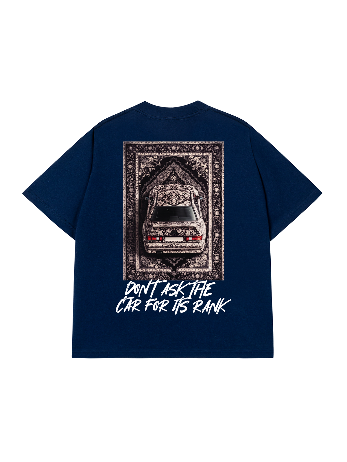 Áo Thun Relaxed Fit Don't Ask The Car For Its Rank