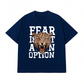 Áo Thun Relaxed Fit Fear Is Not An Option
