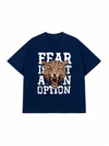 Áo Thun Relaxed Fit Fear Is Not An Option
