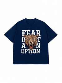 Áo Thun Relaxed Fit Fear Is Not An Option