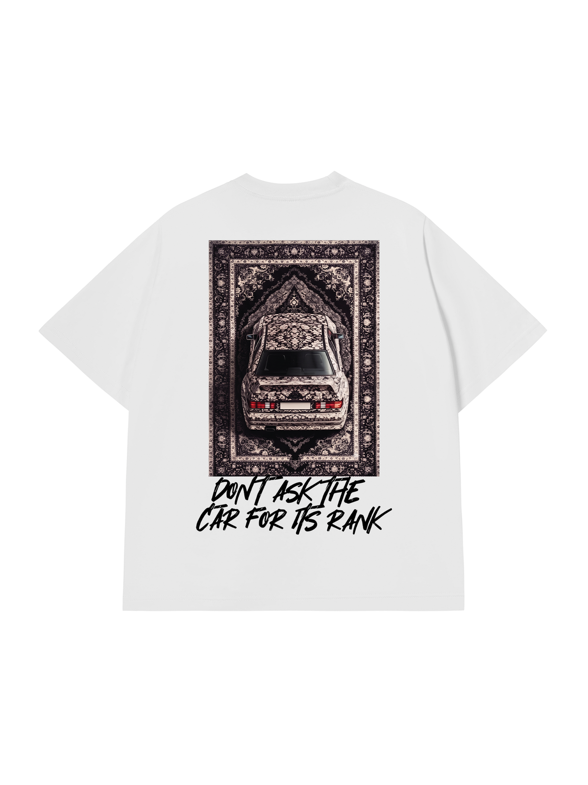 Áo Thun Relaxed Fit Don't Ask The Car For Its Rank