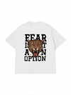 Áo Thun Relaxed Fit Fear Is Not An Option