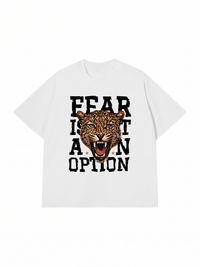 Áo Thun Relaxed Fit Fear Is Not An Option