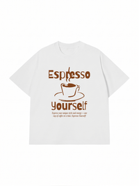 Áo Thun Relaxed Fit Espresso Yourself