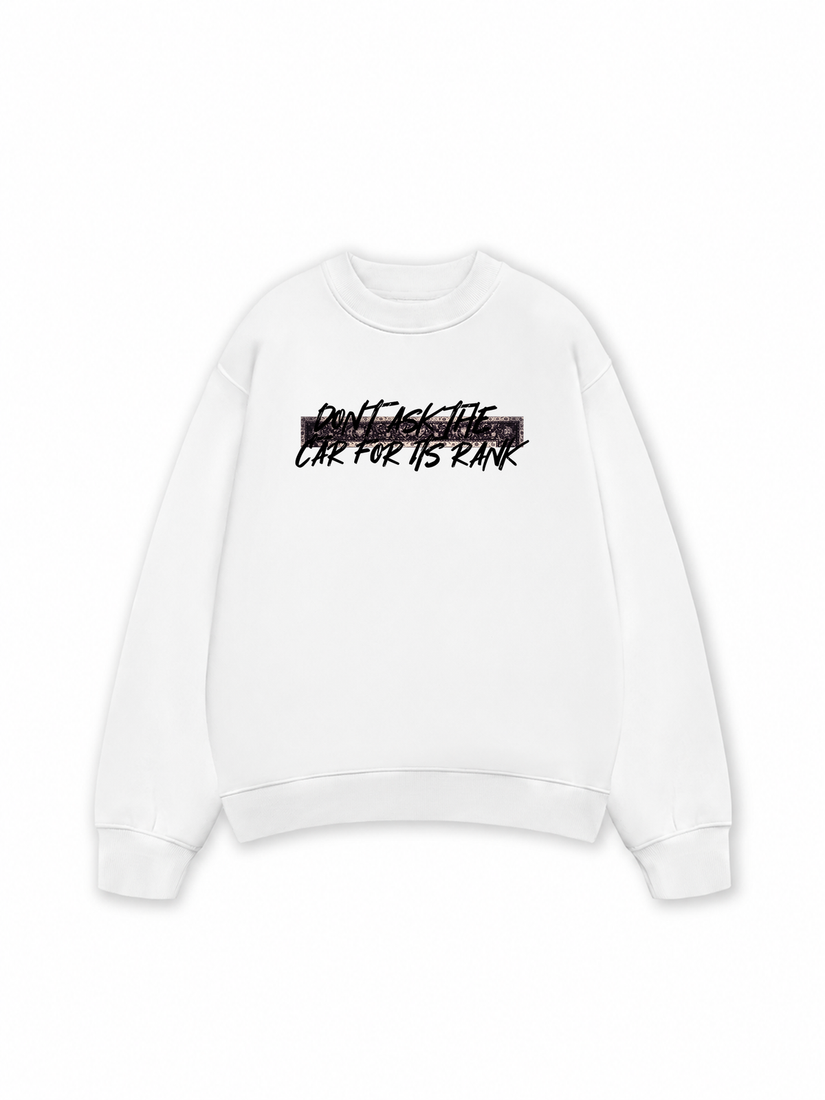 Áo Sweater Nỉ Hai Da Don't Ask The Car For Its Rank