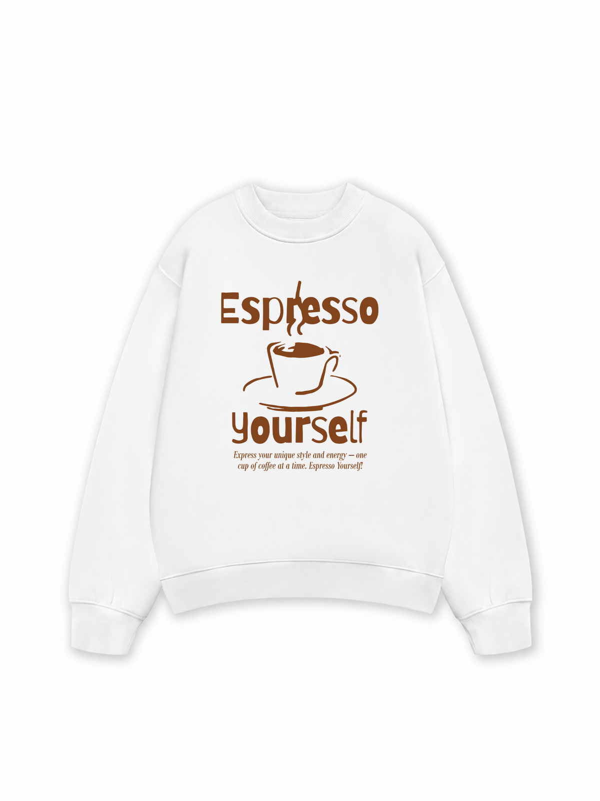 Áo Sweater Nỉ Hai Da Espresso Yourself