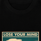 Áo Thun Boxy Lose Your Mind