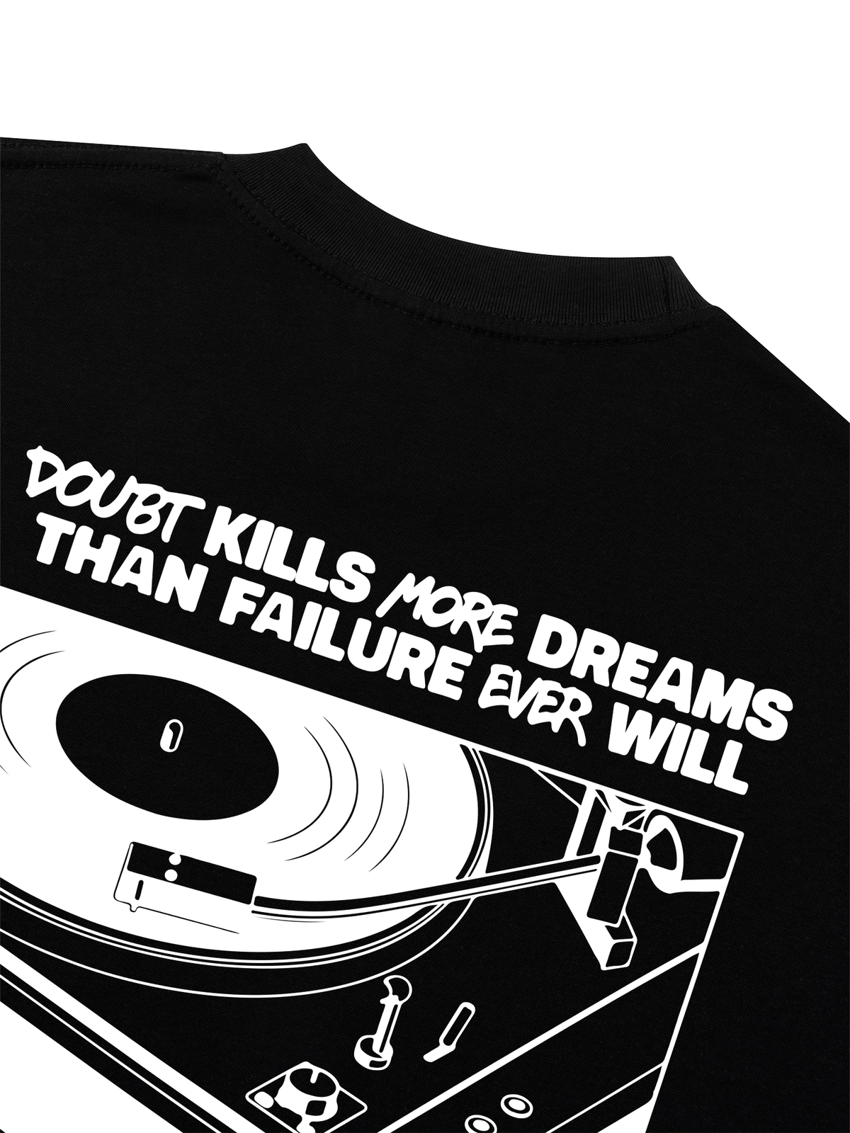 Áo Thun Boxy Doubt Kills More Dreams