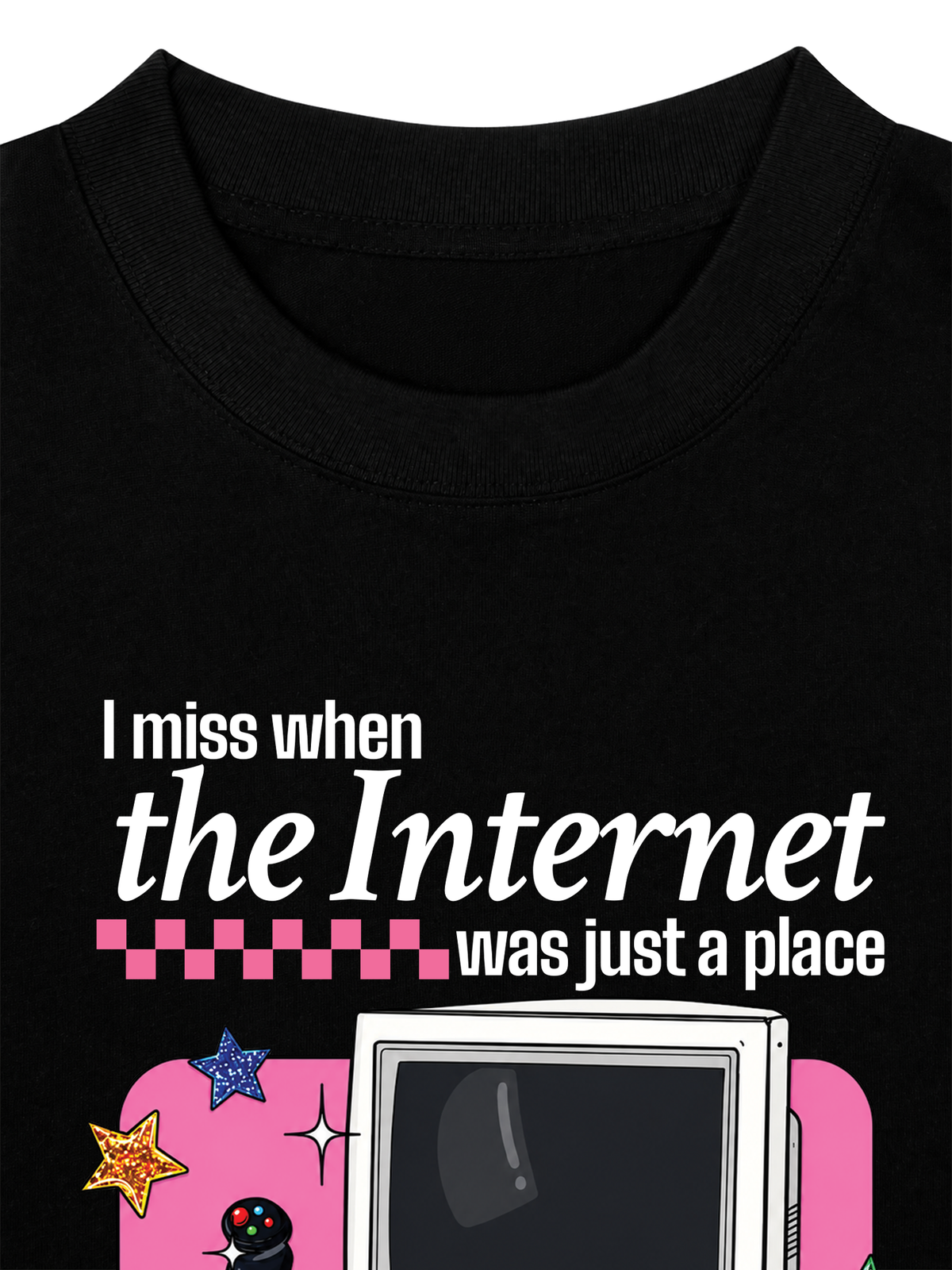 Áo Thun Boxy I Miss When The Internet Was Just A Place