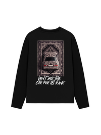 Áo Thun Dài Tay Don't Ask The Car For Its Rank