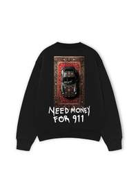 Áo Sweater Nỉ Hai Da Need Money For 911