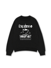 Áo Sweater Nỉ Hai Da Espresso Yourself