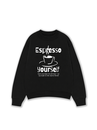 Áo Sweater Nỉ Hai Da Espresso Yourself