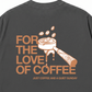 Áo Thun Relaxed Fit Just Coffee