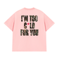 Áo Thun Relaxed Fit I'm Too Cold For You