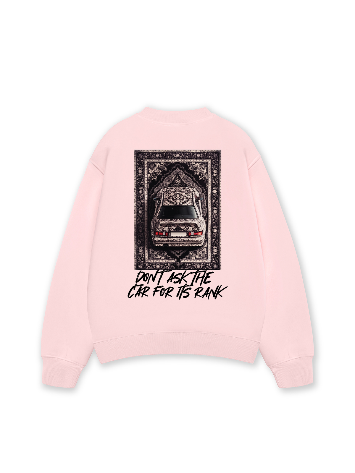 Áo Sweater Nỉ Hai Da Don't Ask The Car For Its Rank