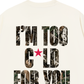 Áo Thun Relaxed Fit I'm Too Cold For You