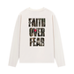 Áo Thun Dài Tay Faith Over Fear