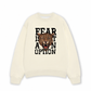 Áo Sweater Nỉ Hai Da Fear Is Not An Option