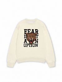 Áo Sweater Nỉ Hai Da Fear Is Not An Option