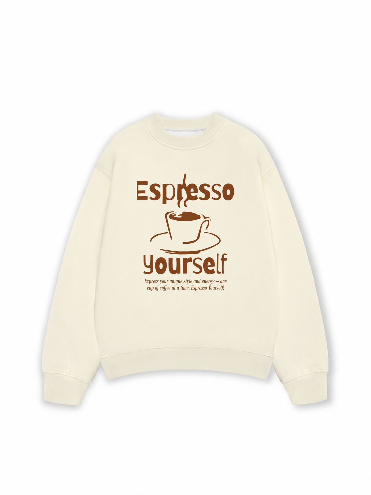 Áo Sweater Nỉ Hai Da Espresso Yourself
