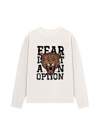 Áo Thun Dài Tay Fear Is Not An Option