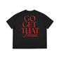 Áo Thun Boxy Get That Dream