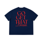 Áo Thun Boxy Get That Dream