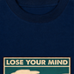 Áo Thun Boxy Lose Your Mind