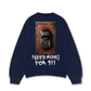 Áo Sweater Nỉ Hai Da Need Money For 911