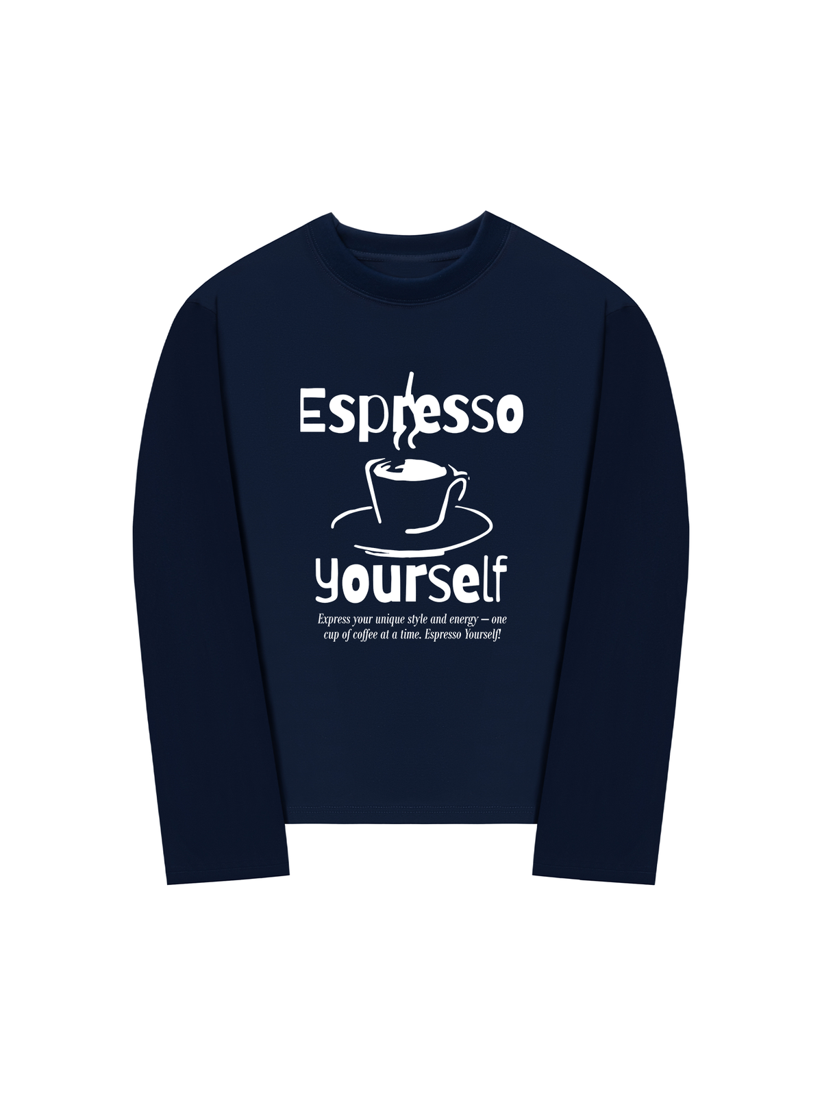 Áo Thun Dài Tay Espresso Yourself