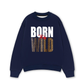 Áo Sweater Nỉ Hai Da Born To Be Wild