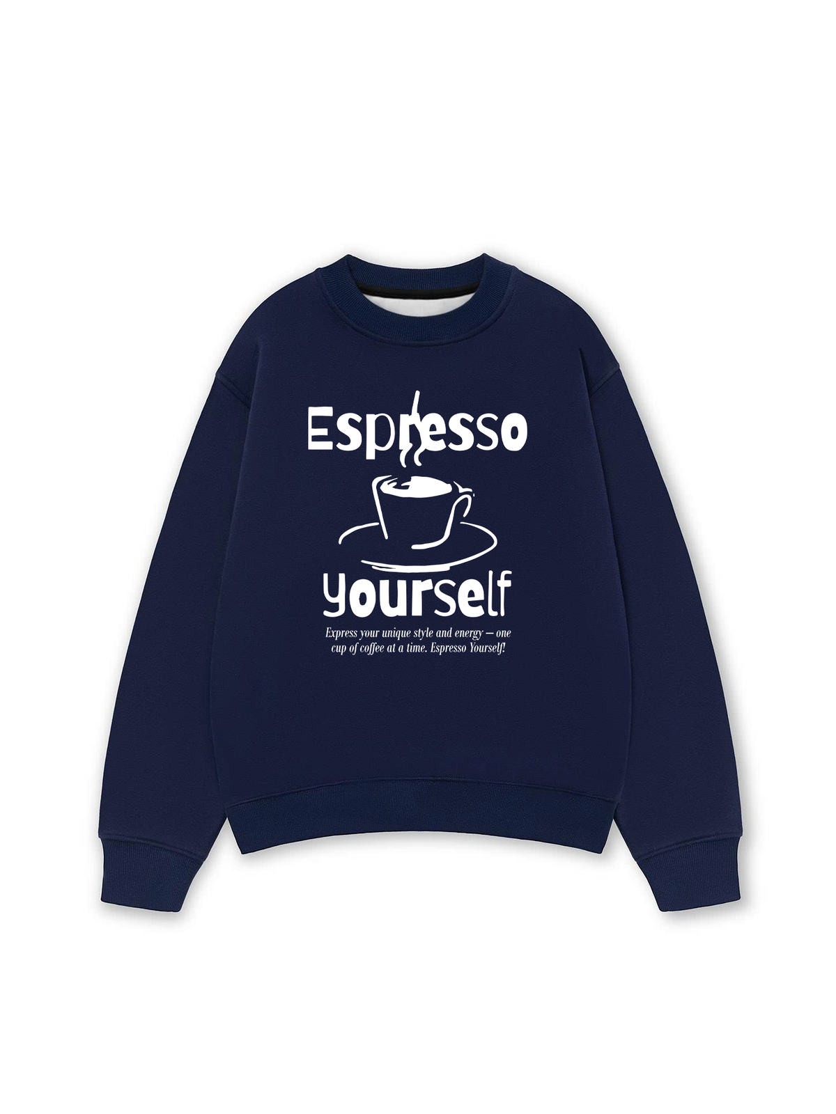 Áo Sweater Nỉ Hai Da Espresso Yourself