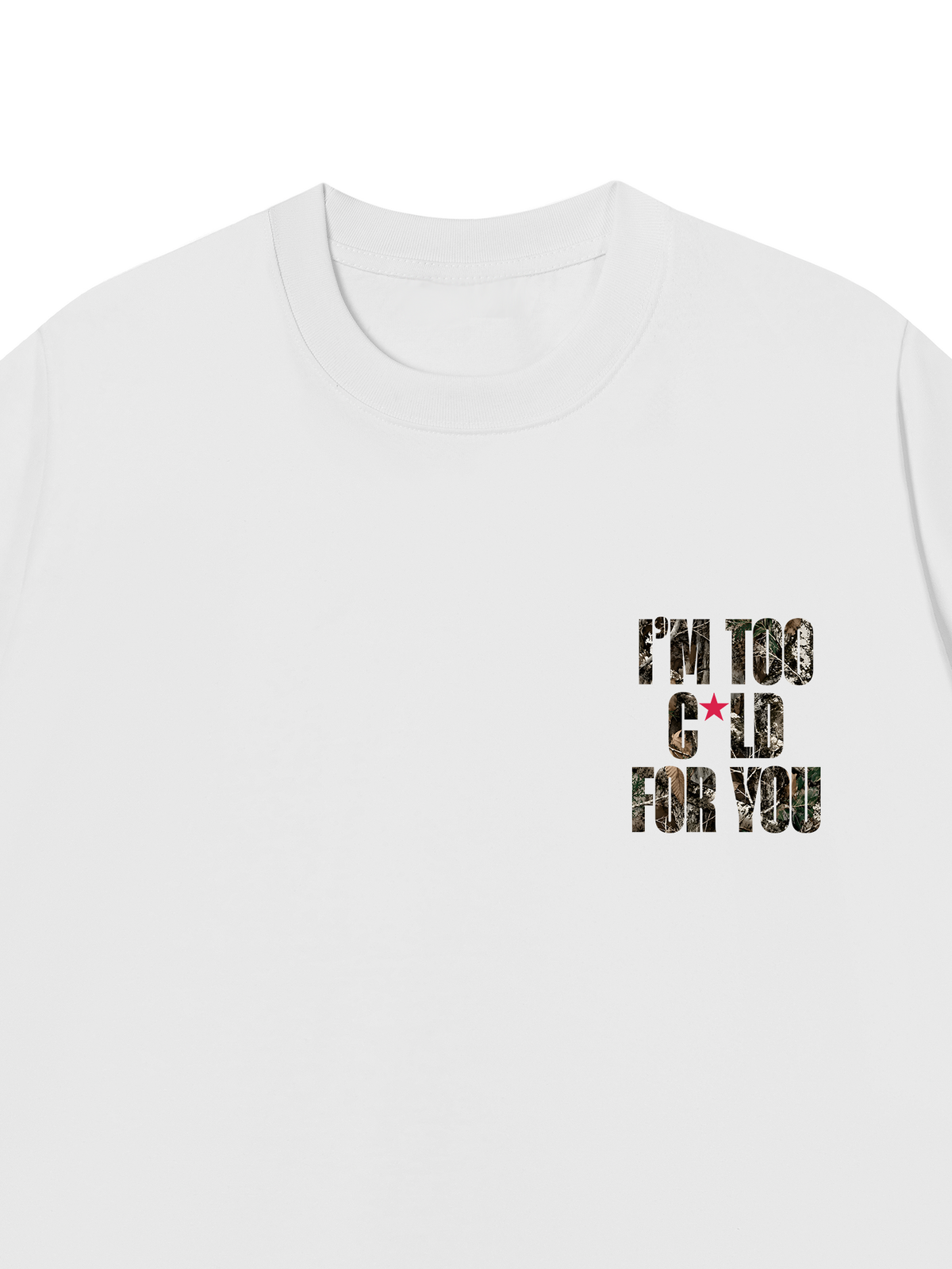 Áo Thun Relaxed Fit I'm Too Cold For You