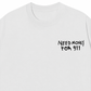 Áo Thun Relaxed Fit Need Money For 911