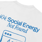 Áo Thun Boxy Social Energy Not Found