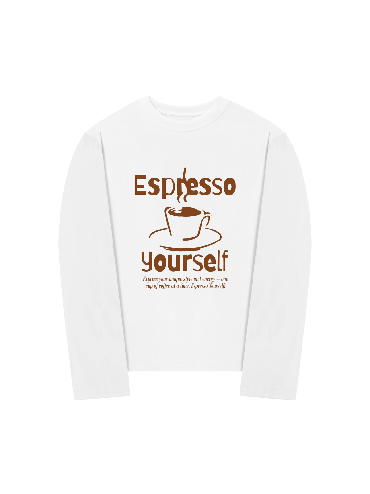 Áo Thun Dài Tay Espresso Yourself